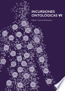 Libro Incursiones Ontológicas VI