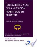 Libro Indicaciones y uso de la nutrición parenteral en Pediatría