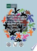 Libro Integración Educativa E Inclusión de Calidad en El Tratamiento Educativo de la Diversidad