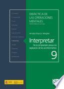 Libro Interpretar. De la comprensión previa a la explicación de los acontecimientos