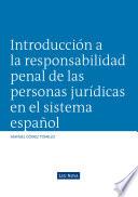 Libro Introducción a la responsabilidad penal de las personas jurídicas en el sistema español (e-book)