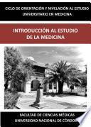 Libro INTRODUCCIÓN AL ESTUDIO DE LA MEDICINA 2022