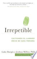 Libro Irrepetible: Cultivando el llamado único de cada persona