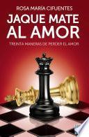 Libro Jaque mate al amor