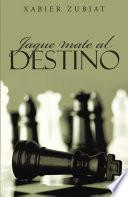 Libro Jaque mate al destino
