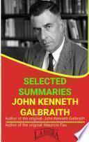 Libro JOHN KENNETH GALBRAITH: SELECTED SUMMARIES