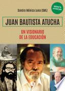 Libro JUAN BAUTISTA ATUCHA
