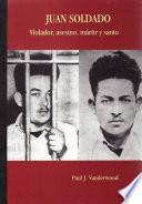 Libro Juan Soldado. Violador, asesino, mártir y santo