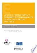 Libro Justicia transicional y crímenes internacionales de violencia sexual en África
