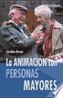 Libro La animación con personas mayores