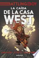 Libro La caída de la casa West (Battling Boy)