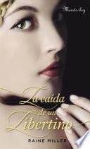Libro La caida de un Libertino