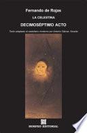 Libro La Celestina. Decimoséptimo acto (texto adaptado al castellano moderno por Antonio Gálvez Alcaide)