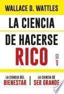 Libro La ciencia de hacerse rico. La ciencia del bienestar. La ciencia de ser grande