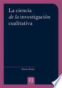 Libro La ciencia de la investigación cualitativa