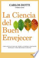 Libro La ciencia del buen envejecer