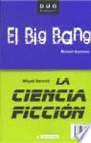 Libro La ciencia ficción y El Big Bang