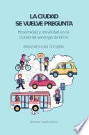 Libro La ciudad se vuelve pregunta