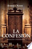 Libro La Confesion. Religion y Pederastia
