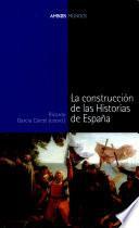 Libro La construcción de las historias de España