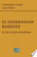 Libro La contaminación acústica en las calles españolas