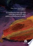 Libro La coordinación inter-agencial como generadora de valor público y transformación social