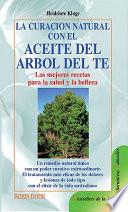 Libro La curación natural con el aceite del árbol del té