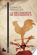 Libro La decadencia de Occidente II