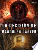 Libro La decisión de Randolph Carter