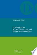 Libro La deducibilidad de gastos financieros en el impuesto de sociedades