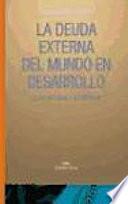 Libro La deuda externa del mundo en desarrollo