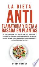 Libro La Dieta Antiflamatoria y Dieta a Basada en Plantas Para Principiantes