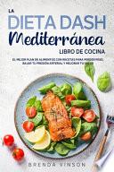 Libro La DIETA DASH Mediterránea - LIBRO DE COCINA