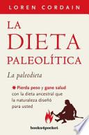 Libro La dieta paleolitica/ The Paleo Diet