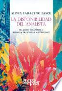 Libro La disponibilidad del analista: relación terapéutica persona, presencia y mutualidad