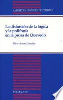 Libro La distorsión de la lógica y la polifonía en la prosa de Quevedo