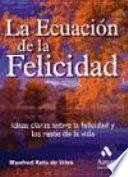 Libro LA ECUACION DE LA FELICIDAD