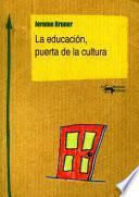 Libro La educación, puerta de la cultura