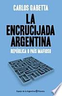 Libro La encrucijada argentina
