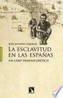 Libro La esclavitud en las Españas