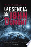 Libro La esencia de John Dumont