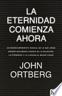 Libro La Eternidad Comienza Ahora