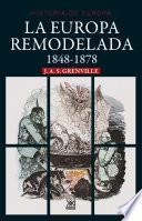 Libro La europa remodelada. 1848-1878