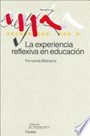 Libro La experiencia reflexiva en educación