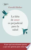 Libro La falta de amor es perjudicial para la salud