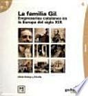 Libro La familia Gil. Empresarios catalanes en la Europa del siglo XIX.