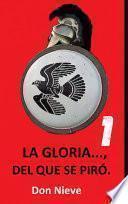 Libro La Gloria del que se piró 1