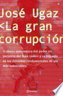 Libro La gran corrupción