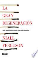 Libro La gran degeneración