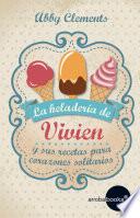 Libro La heladería de Vivien y sus recetas para corazones solitarios